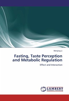 Fasting, Taste Perception and Metabolic Regulation - Li, Wenjing