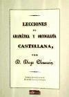 Lecciones de gramática y ortografía castellana - Escavy Zamora, Ricardo; Clemencín Viñas, Diego