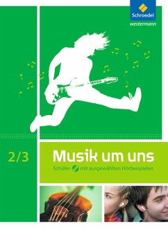 Musik um uns SI. Schulbuch 2 / 3 mit CD - Boggasch, Mirjam;Breitweg, Jörg;Lindenbaum, Walter;Sauter, Markus;Weber, Klaus