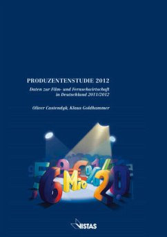 PRODUZENTENSTUDIE 2012 - Castendyk, Oliver; Goldhammer, Klaus