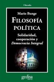 Filosofía política : solidaridad, cooperación y democracia integral