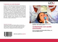 Tratamiento con aceite Ozonizado - Garcia Lopez, Rosa Maria;Ramos Francisco, Yunelys Maylem;Damas Castellon, Ailen