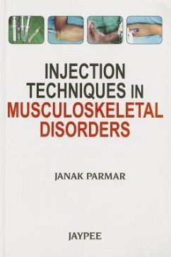 Injection Techniques in Musculoskeletal Disorders - Parmar, Janak