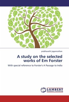 A study on the selected works of Em Forster