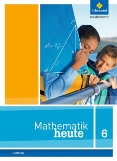 Mathematik heute 6. Schulbuch. Sachsen