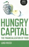 Hungry Capital: The Financialization of Food