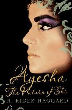 Ayesha: The Return of She Volume 2 - Haggard, Henry Rider