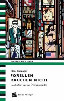 Forellen rauchen nicht - Hufnagel, Klaus