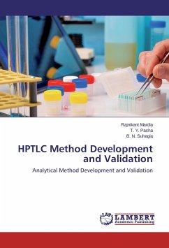 HPTLC Method Development and Validation - Mardia, Rajnikant;Pasha, T. Y.;Suhagia, B. N.
