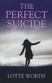 The Perfect Suicide