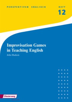 Improvisation Games in Teaching English - Hudson, John