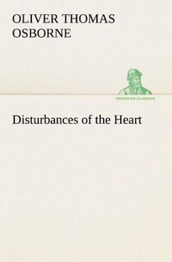 Disturbances of the Heart - Osborne, Oliver Thomas