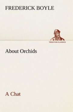About Orchids A Chat - Boyle, Frederick