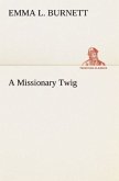 A Missionary Twig