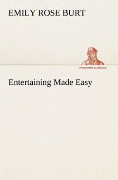 Entertaining Made Easy - Burt, Emily Rose