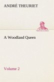A Woodland Queen ¿ Volume 2