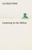 Gardening for the Million