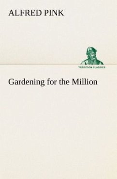 Gardening for the Million - Pink, Alfred