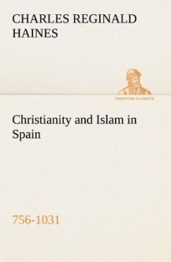 Cover Christianity and Islam in Spain (756-1031)