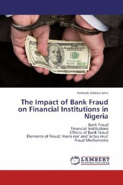 The Impact of Bank Fraud on Financial Institutions in Nigeria - Adebisi John, Kehinde
