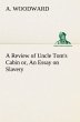 A Review of Uncle Tom's Cabin or, An... - Bild 1
