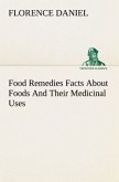 Food Remedies Facts About Foods And Their Medicinal Uses