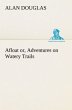 Afloat or, Adventures on Watery Trails - Bild 1