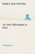 An Attic Philosopher in Paris - Volume 2 - Bild 1
