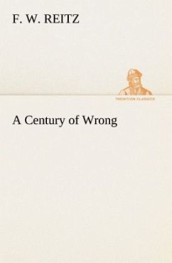 A Century of Wrong - Reitz, F. W.