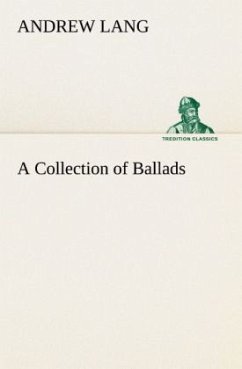 A Collection of Ballads - Lang, Andrew