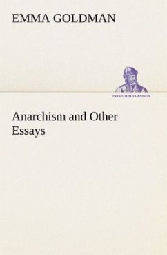 Anarchism and Other Essays - Goldman, Emma