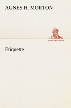 Etiquette - Morton, Agnes H.