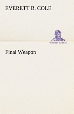 Final Weapon - Cole, Everett B.