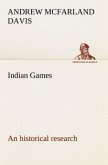 Indian Games : an historical research Indian Games : an historical research
