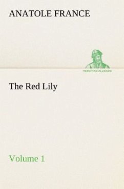 The Red Lily ¿ Volume 01 - France, Anatole