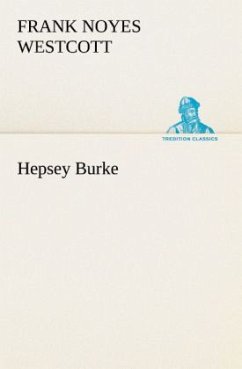 Hepsey Burke - Westcott, Frank Noyes