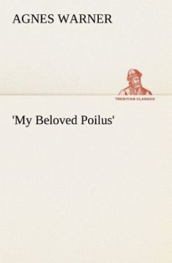 'My Beloved Poilus' - Warner, Agnes