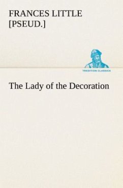 The Lady of the Decoration - Little, Frances