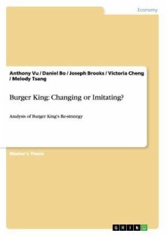 Burger King: Changing or Imitating? - Vu, Anthony; Bo, Daniel; Tsang, Melody; Cheng, Victoria; Brooks, Joseph