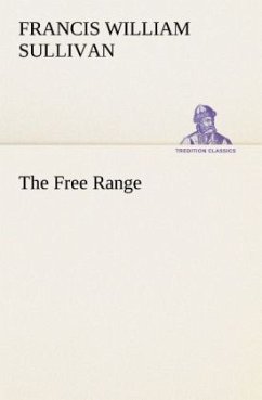The Free Range - Sullivan, Francis William
