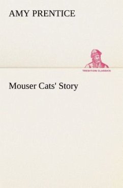 Mouser Cats' Story - Prentice, Amy