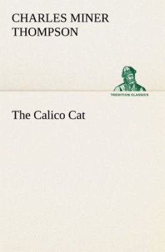 The Calico Cat - Thompson, Charles Miner