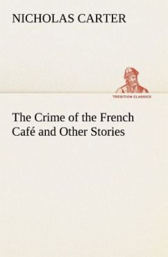 The Crime of the French Café and Other Stories - Carter, Nicholas