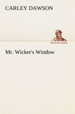 Mr. Wicker's Window - Dawson, Carley