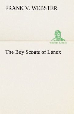 The Boy Scouts of Lenox - Webster, Frank V.