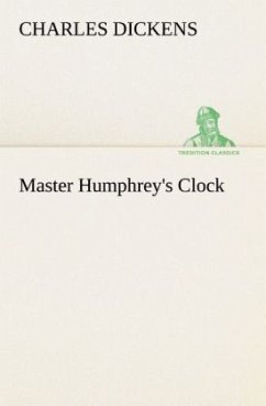 Master Humphrey's Clock - Dickens, Charles