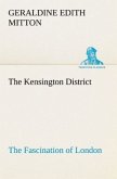 The Kensington District The Fascination of London