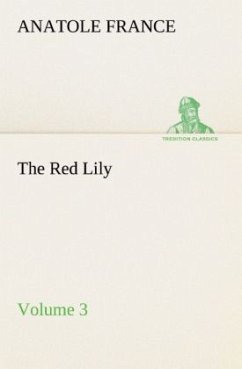 The Red Lily ¿ Volume 03 - France, Anatole