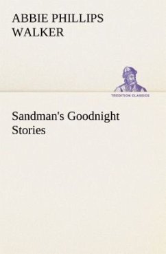 Sandman's Goodnight Stories - Walker, Abbie Phillips