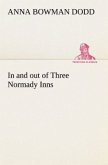 In and out of Three Normady Inns